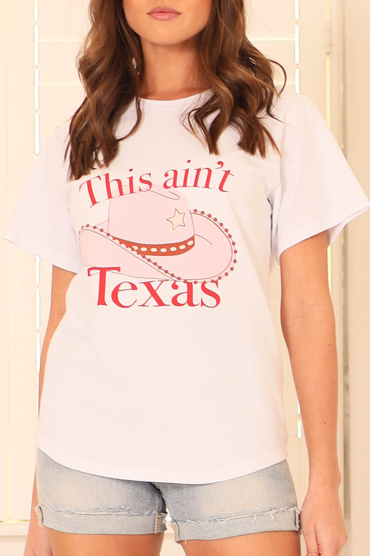 This Aint Texas Tee